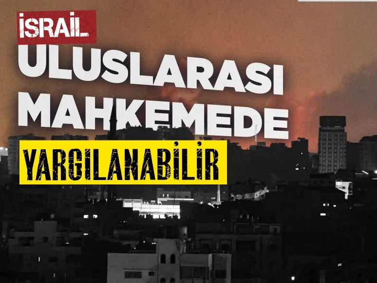 İsrail Uluslararası mahkemede yargılanabilir