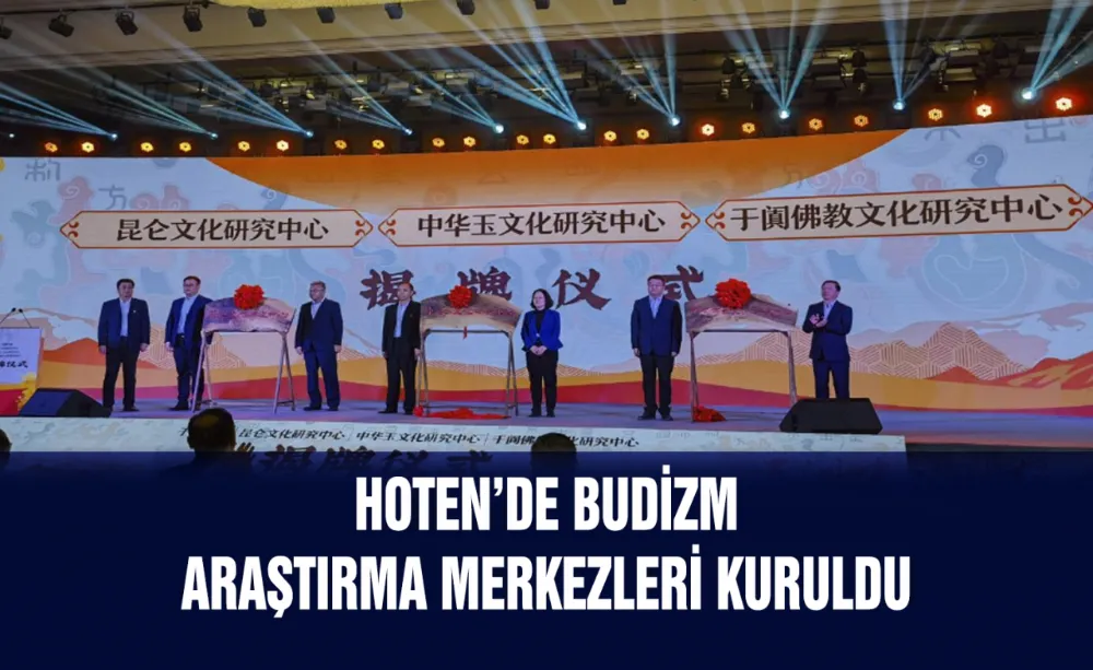 Hoten’de Budizm Araştırma Merkezleri Kuruldu