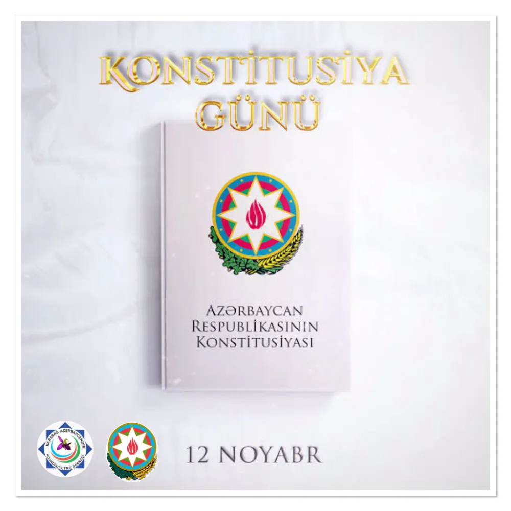 12 Kasım Azerbaycanın Anayasa Günü
