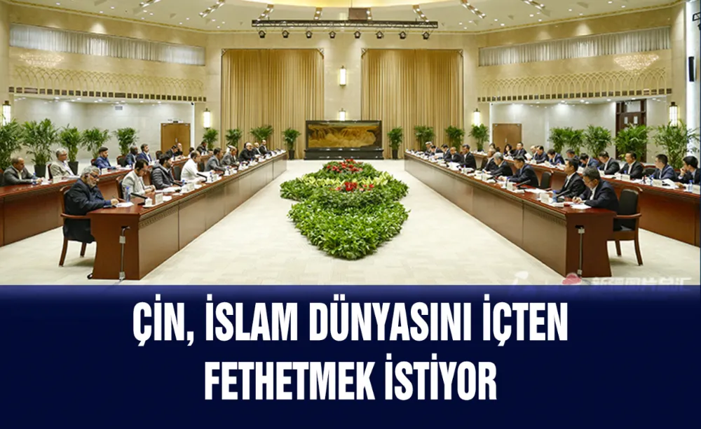 Çin, İslam dünyasında, “Kaleyi içinden fethetmek” istiyor