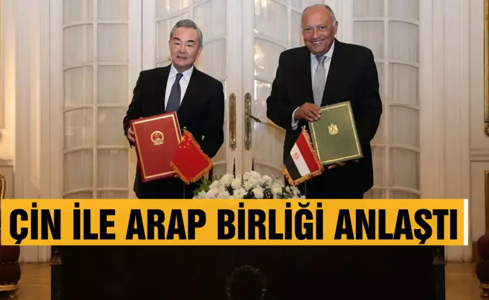Çin ile Arap Birliği Anlaştı!
