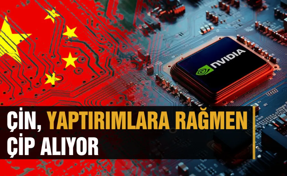 Çin, yaptırımlara rağmen Çip alıyor!