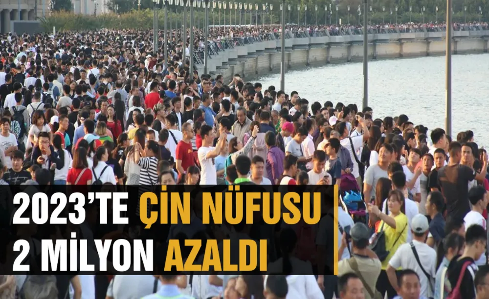 2023’te Çin nüfusu 2 milyon azaldı