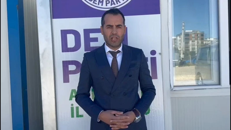 DEM Parti Adıyaman Eş Başkanı Av. Hüseyin Coşkun: 