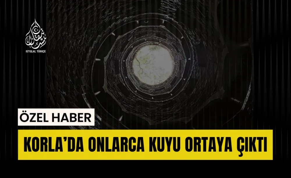 Korla’da Onlarca Kuyu Ortaya Çıktı