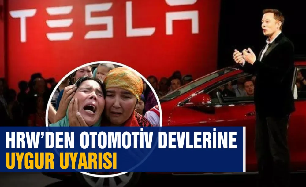 HRW’den otomotiv devlerine Uygur uyarısı