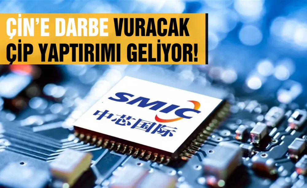 Çin’e darbe vuracak Çip yaptırımı geliyor!