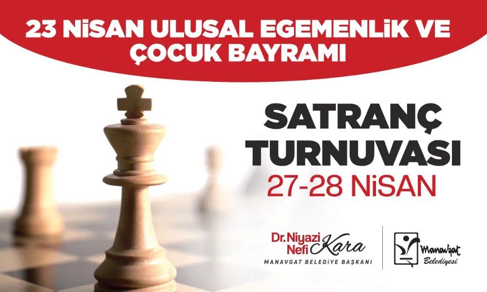 MANAVGAT’TA SATRANÇ TURNUVASI HEYECANI