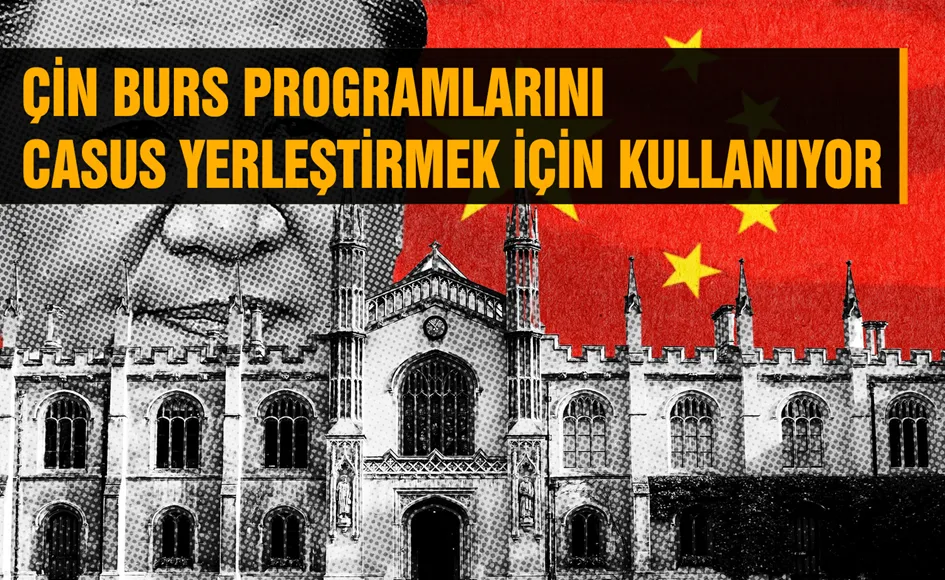 Çin burs programlarını casus yerleştirmek için kullanıyor