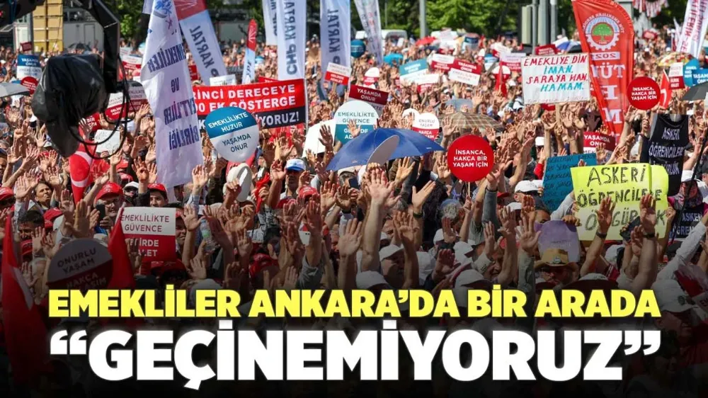 Emekliler “ikinci bahar” koşullarında bir yaşam talebiyle Ankara