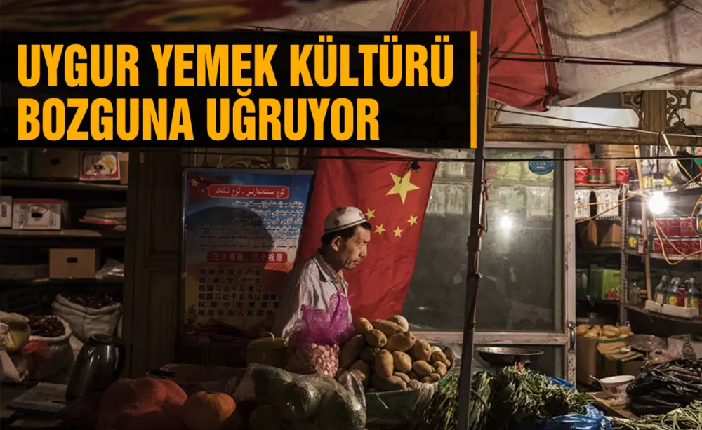 Uygur yemek kültürü bozguna uğruyor
