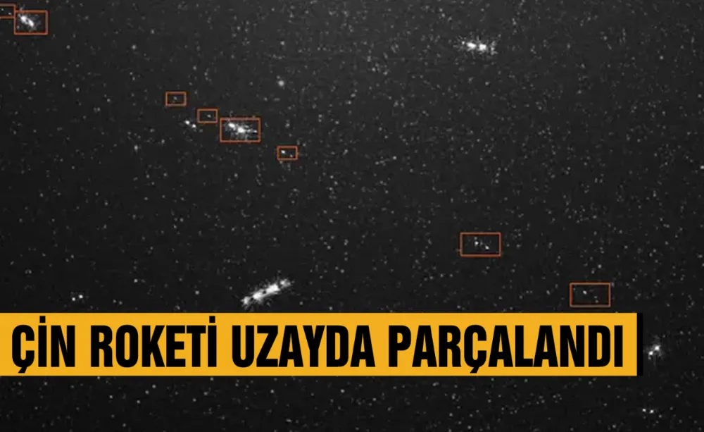 Çin roketi uzayda parçalandı