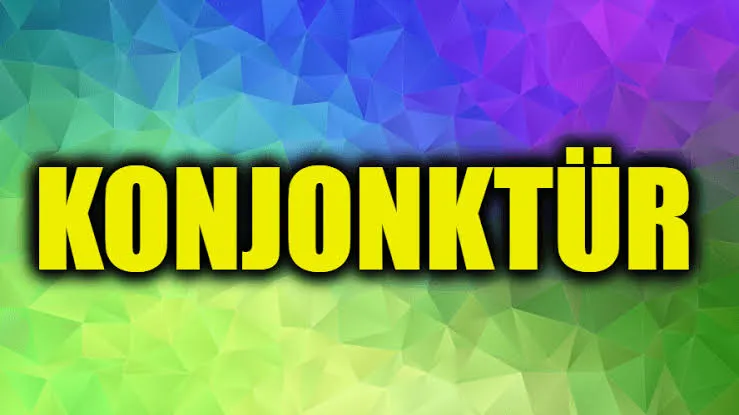 KONJONKTÜR