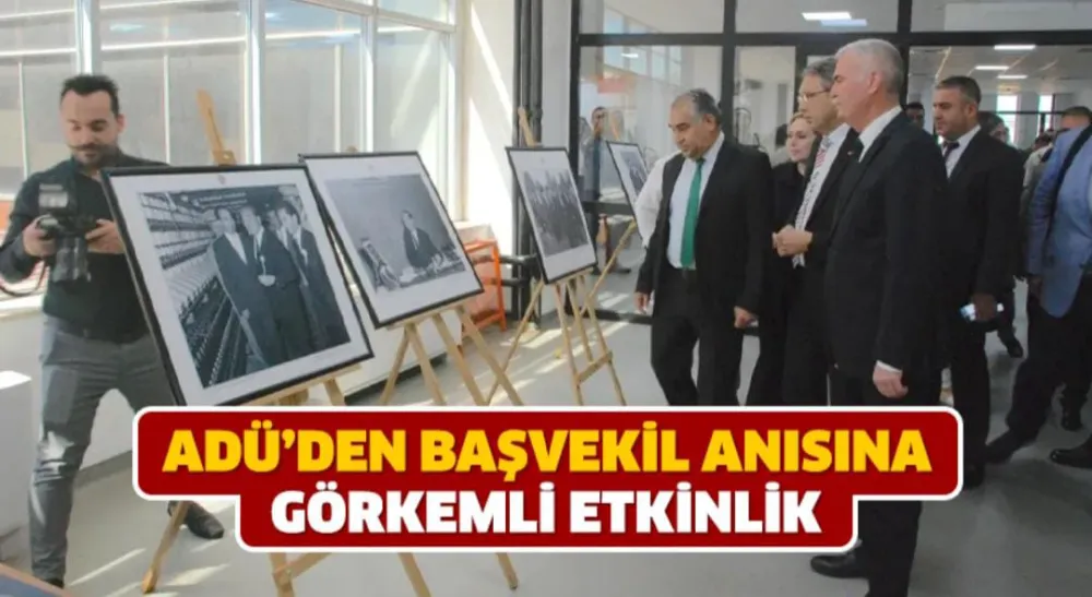 ADÜ’den Başvekil Anısına Görkemli Etkinlik