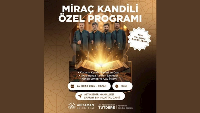 Adıyaman Belediyesi’nden Miraç Kandili’ne özel program 