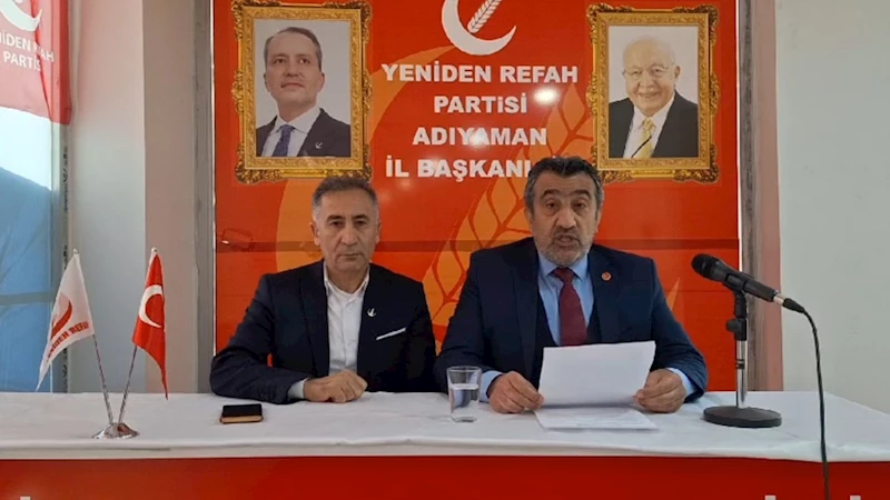 Yeniden Refah Partisi Adıyaman İl Başkanı Demir: 