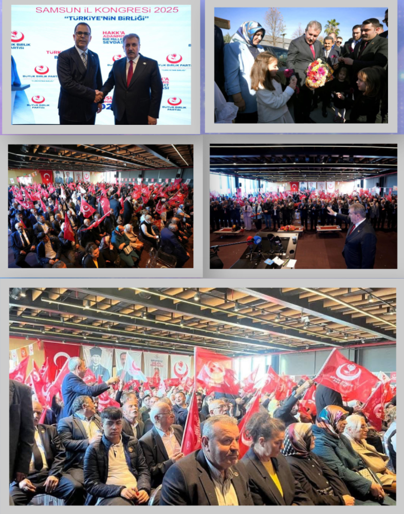 Büyük birlik Partisi Samsun’da tarihi kongre 