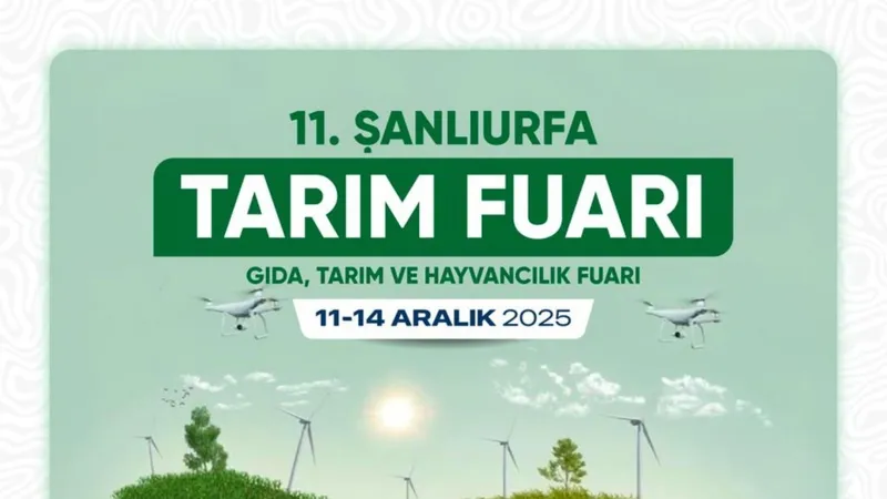 Şanlıurfa Tarım Fuarı 11 Aralık’ta başlıyor 