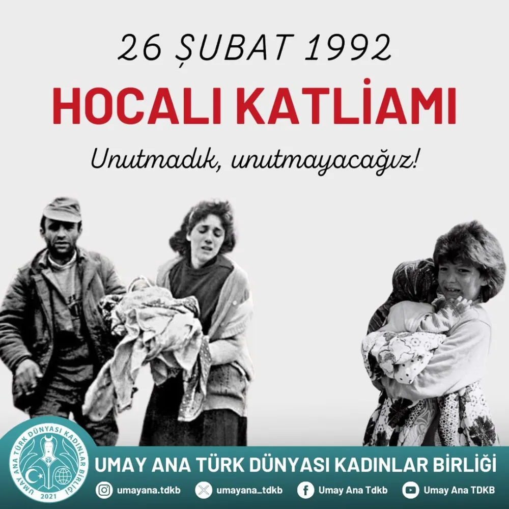 Hocalı soykırımını unutmadık, unutmayacağız...