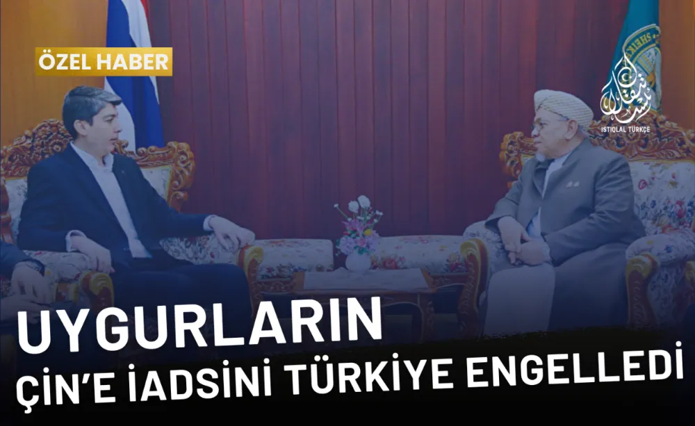 Uygurların Çin’e İade Kararı Durduruldu!