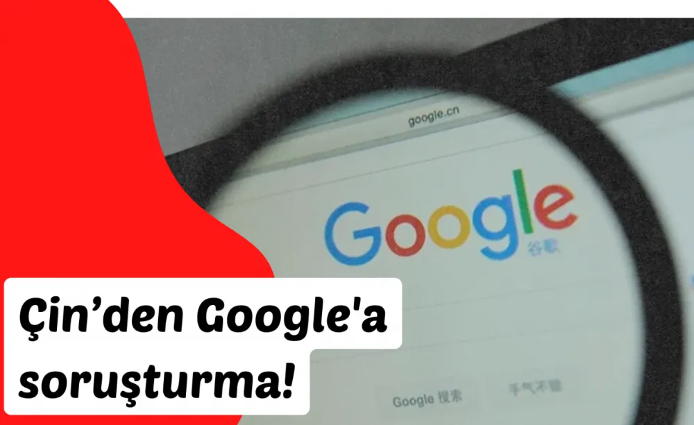 Çin’den Google