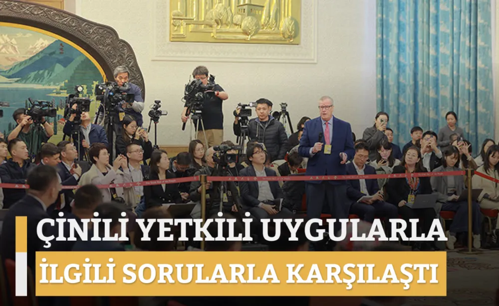 Çinili yetkili Uygularla İlgili Sorularla Karşılaştı