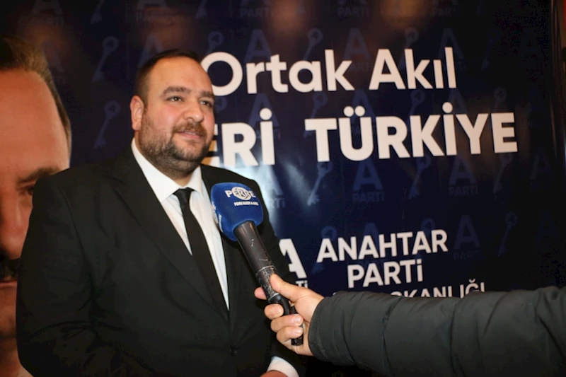 Anahtar Parti Adıyaman İl Başkanı Alsan: 
