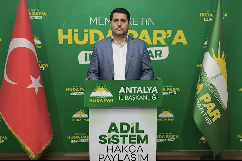 HÜDA PAR Antalya İl Başkanı Durmaz