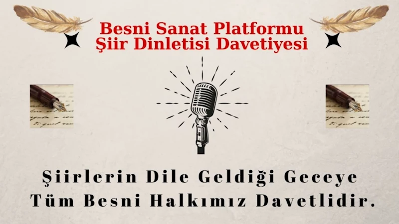 Besni Sanat Platformu’ndan şiir ve türkü gecesi: ‘Şiirlerin dile geldiği gece’ 