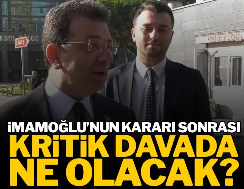 İmamoğlu duruşmaya gelmezse ne olacak?