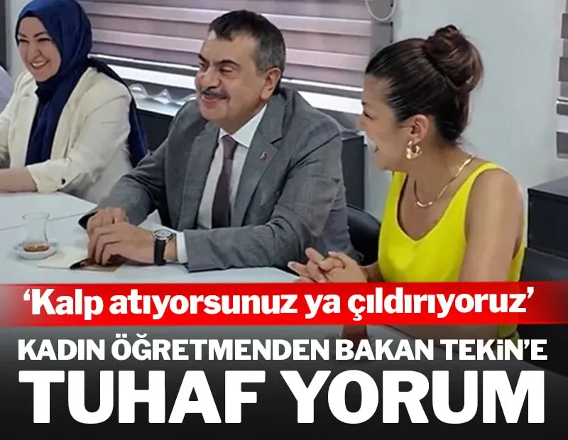 Kadın öğretmenden Bakan Tekin