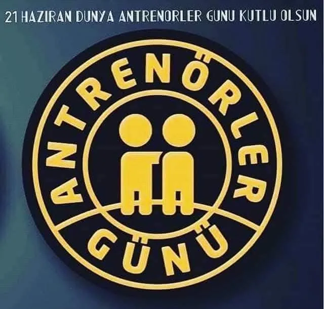 ANTRENÖRLER GÜNÜNÜZ KUTLU OLSUN...