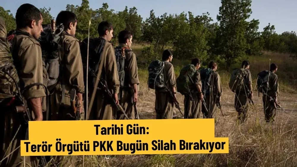 Tarihi gün: Terör örgütü PKK bugün silah bırakıyor!
