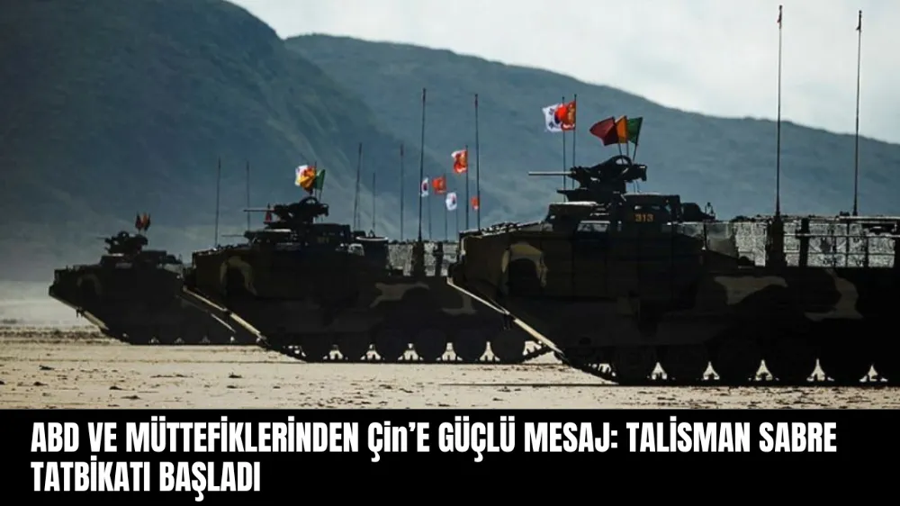 ABD ve Müttefiklerinden Çin’e Güçlü Mesaj: Talisman Sabre Tatbikatı Başladı