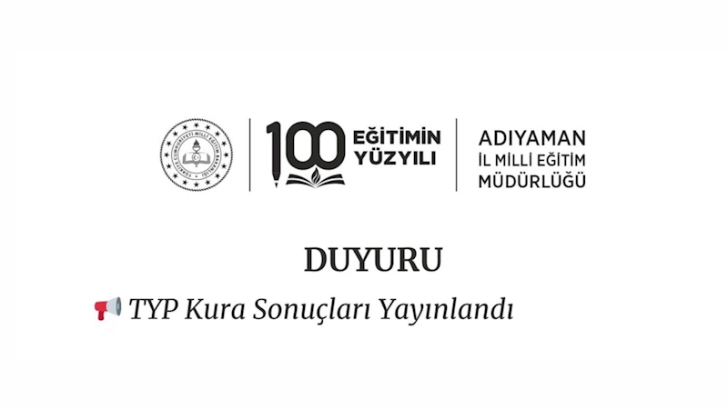 Adıyaman’da TYP kapsamında okullara alınacak temizlik personeli kura sonuçları açıklandı: Tam Liste 