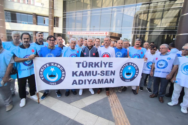 Adıyaman’da kamu çalışanlarından iş bırakma eylemi