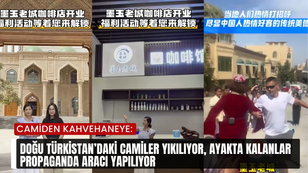 DOĞU TÜRKİSTAN’DAKİ CAMİLER YIKILIYOR, AYAKTA KALANLAR PROPAGANDA ARACI YAPILIYOR