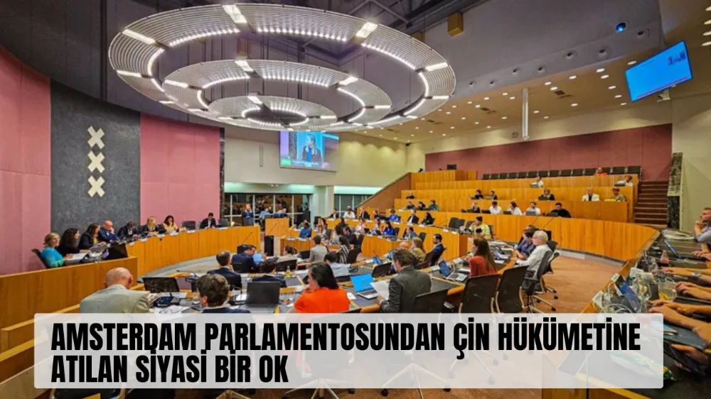 Amsterdam parlamentosundan Çin hükümetine atılan siyasi ok