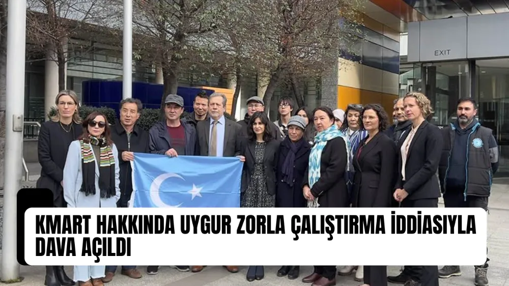KMART HAKKINDA UYGUR ZORLA ÇALIŞTIRMA İDDİASIYLA DAVA AÇILD