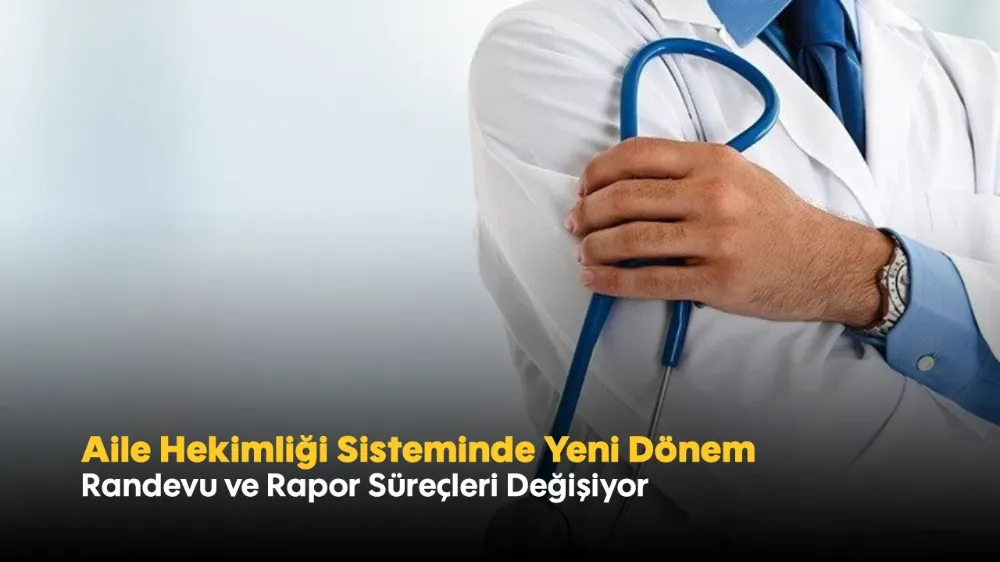 Sağlık Bakanı: Aile Hekimliği Sistemi Yeniden Yapılandırılacak 