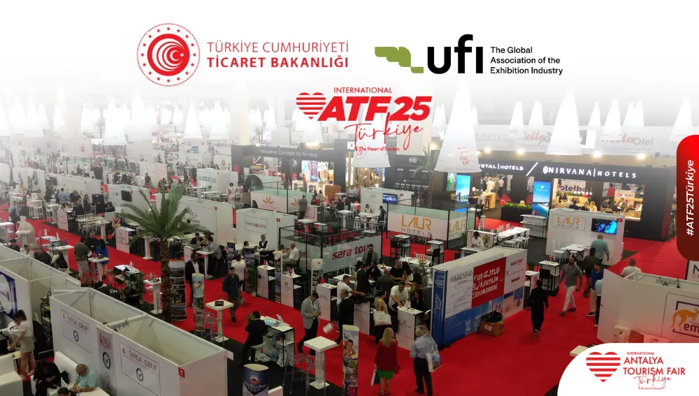 ATF25, Bakanlık Desteği ve UFI Üyeliğiyle Küresel Gücünü Pekiştiriyor