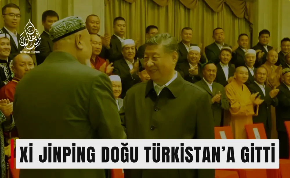 Xi Jinping Doğu Türkistan’a gitti